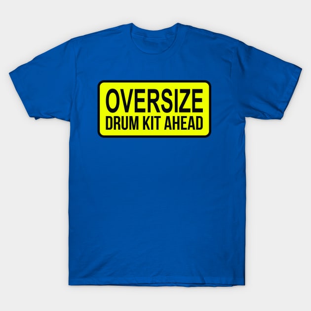 Oversize Drum Kit Ahead T-Shirt by drummingco